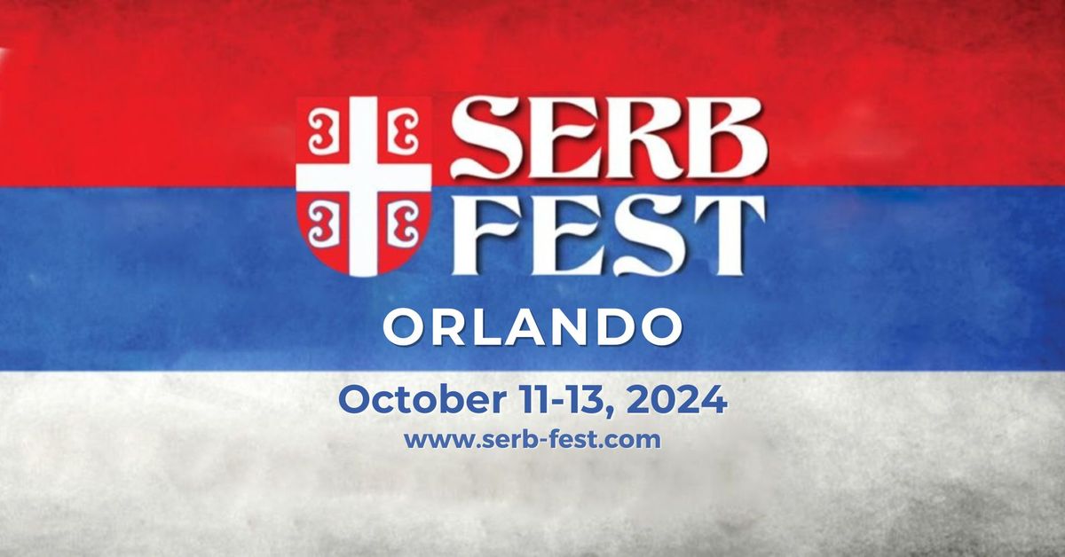 SERB FEST ORLANDO 2024 St. Petka Serbian Orthodox Church Orlando