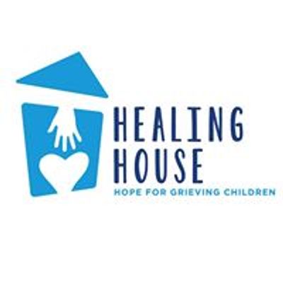 Healing House; Hope for Grieving Children