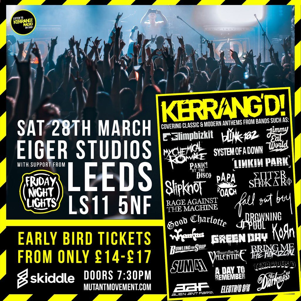 KERRANG'D! \/\/ Friday Night Lights: LEEDS