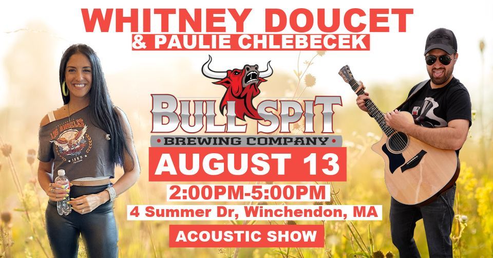 WHITNEY DOUCET + PAULIE CHLEBECEK // BULL SPIT BREWERY Bull Spit
