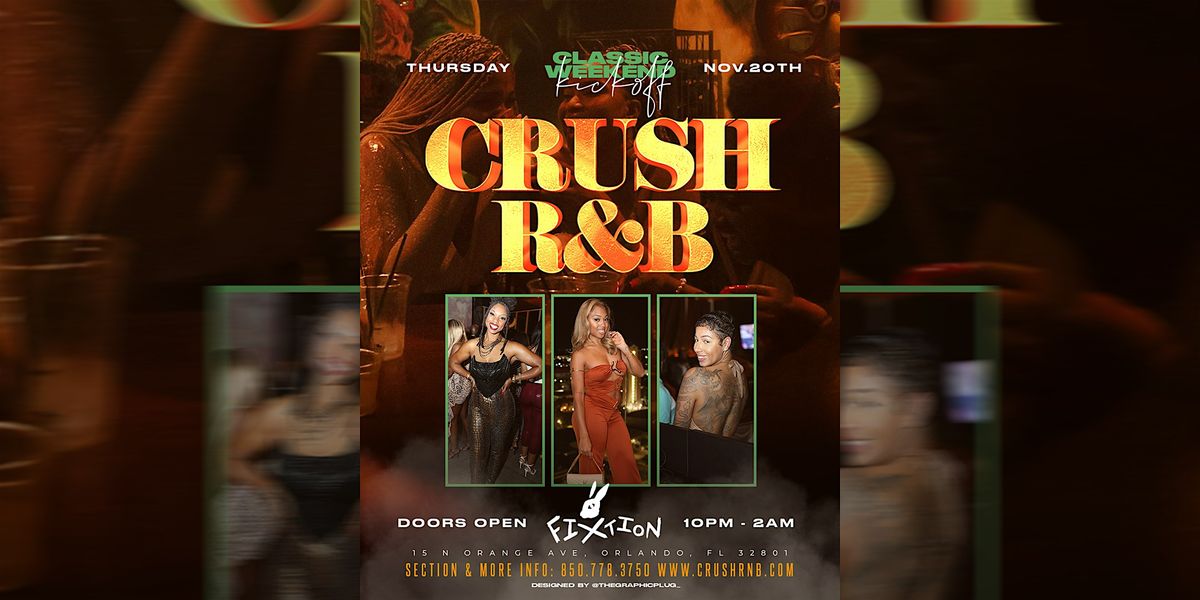 CRUSH R&B: CLASSIC WEEKEND KICKOFF