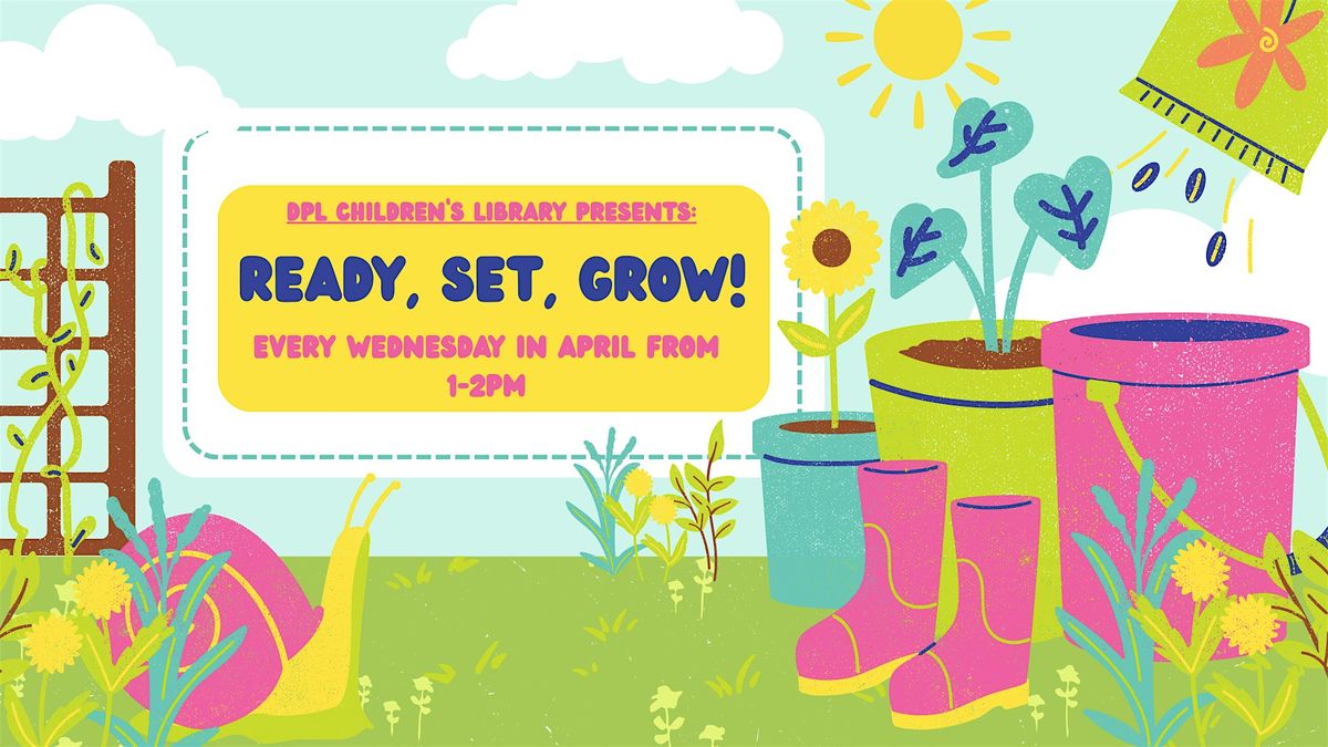 Ready, Set, Grow!