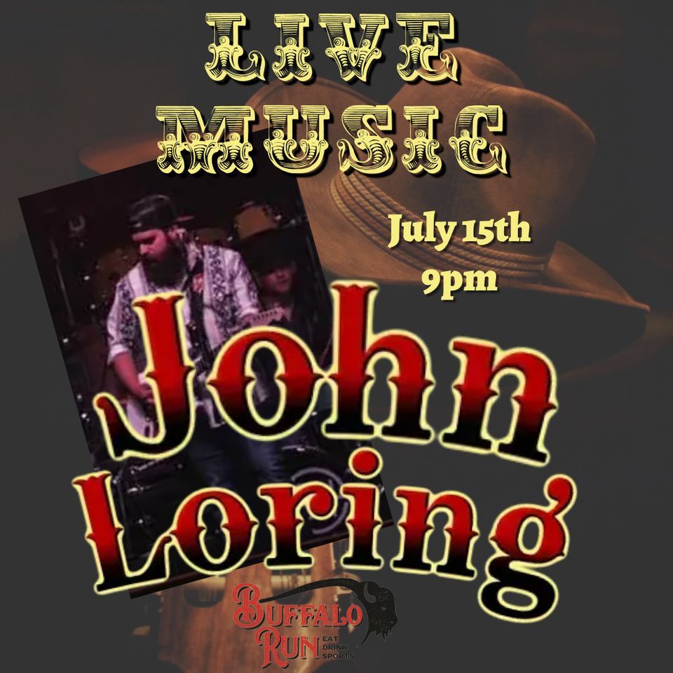 John Loring Live In Concert | Buffalo Run, Spring, TX | July 15, 2022