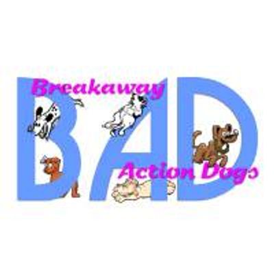 Breakaway Action Dogs, Inc.