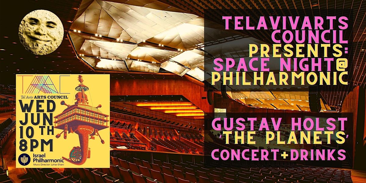 INVITATION: Space Night at the Philharmonic + Video Art & Drinks, June 10