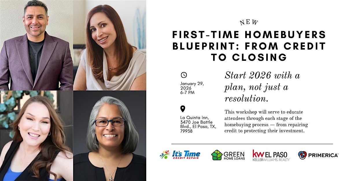 First-Time Homebuyers Blueprint: From Credit to Closing