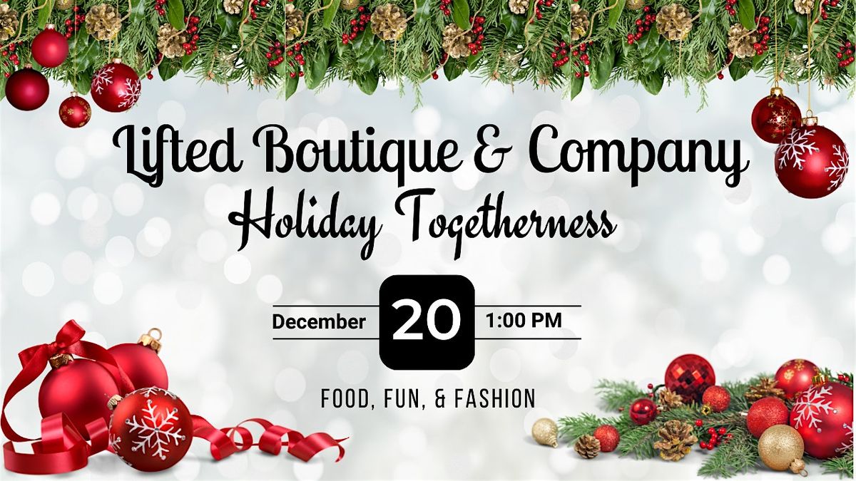 Lifted Boutique & Company Introduces Holiday Togetherness