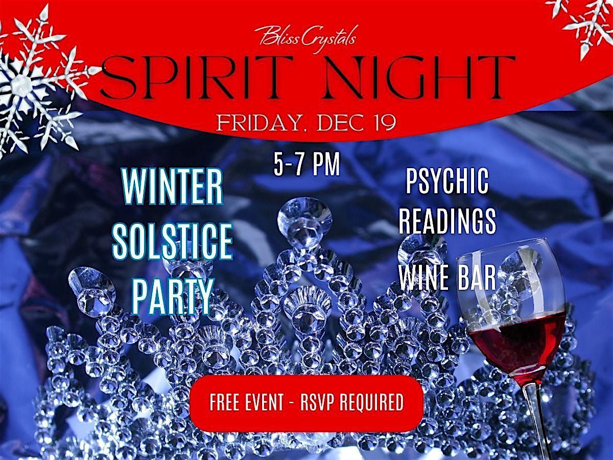 Spirit Night - Winter Solstice Party at Bliss Crystals!