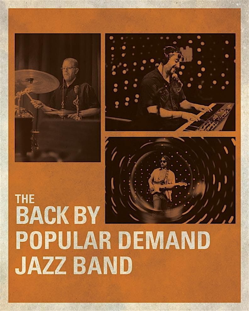 Back By Popular Demand Jazz Band
