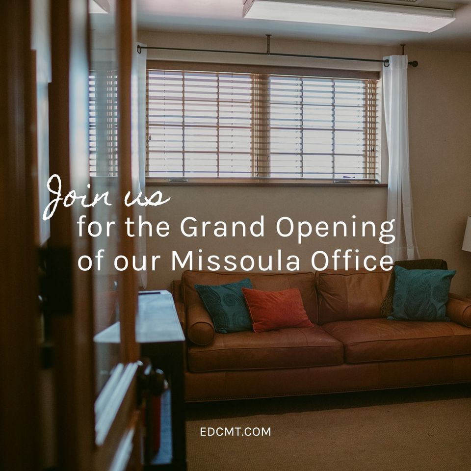 Missoula Office Grand Opening 1221 S Higgins Ave, Missoula, MT 59801