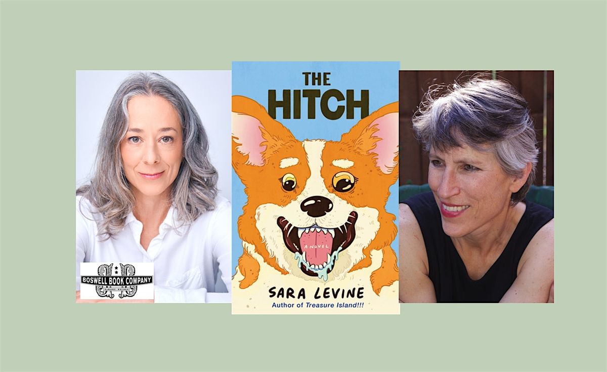 Sara Levine, author of THE HITCH- a Boswell event