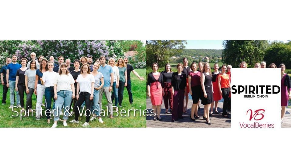 Spirited & VocalBerries - Das Doppelchorkonzert