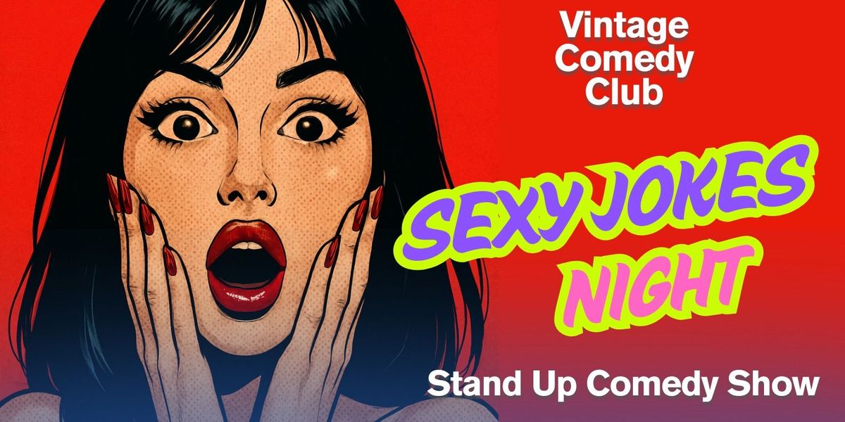 Sexy Jokes Night - Unfiltered