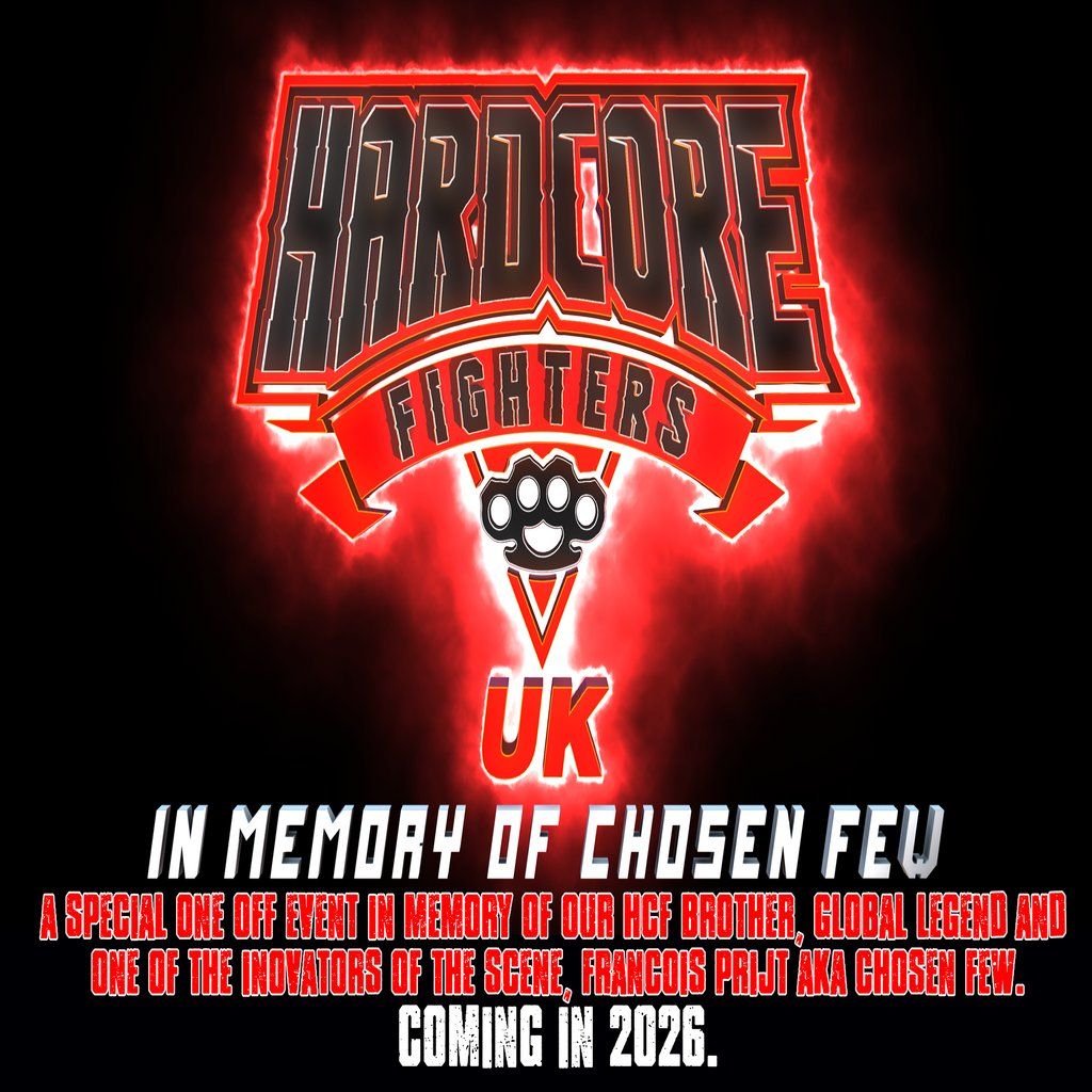 Hardcore Fighters UK - In Memory of Chosen Few