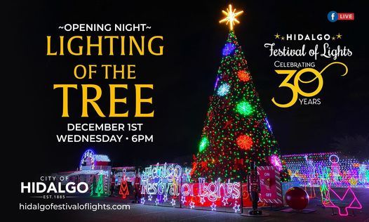 Hidalgo Christmas Lights 2022 Hidalgo Festival Of Lights 30Th Anniversary Lighting Of The Tree Ceremony |  Payne Arena, Hidalgo, Tx | December 1, 2021