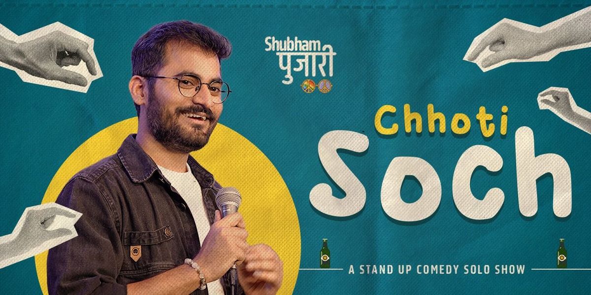 Chhoti Soch - A Standup Solo ft. Shubham Pujari