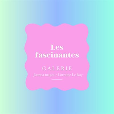 Les fascinantes galerie