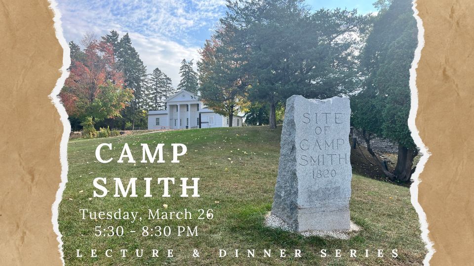  Lecture & Dinner Series: Camp Smith