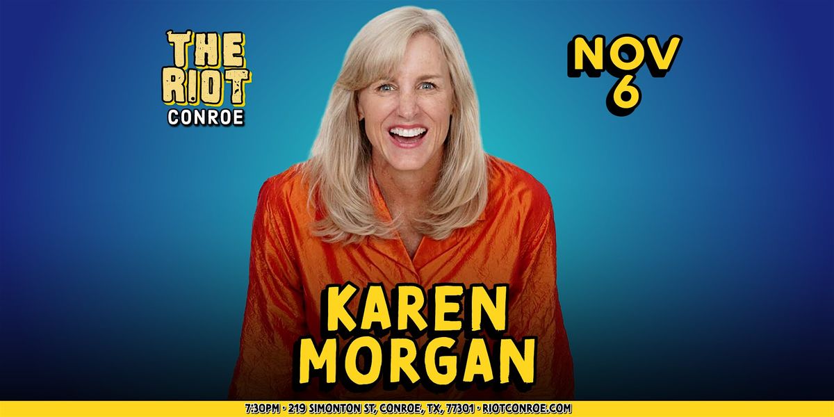 Comedian Karen Morgan (Dry Bar Comedy) Live in Conroe