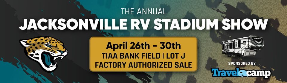 Jacksonville RV Stadium Show at TIAA Bank Field, Jacksonville Beach on ...
