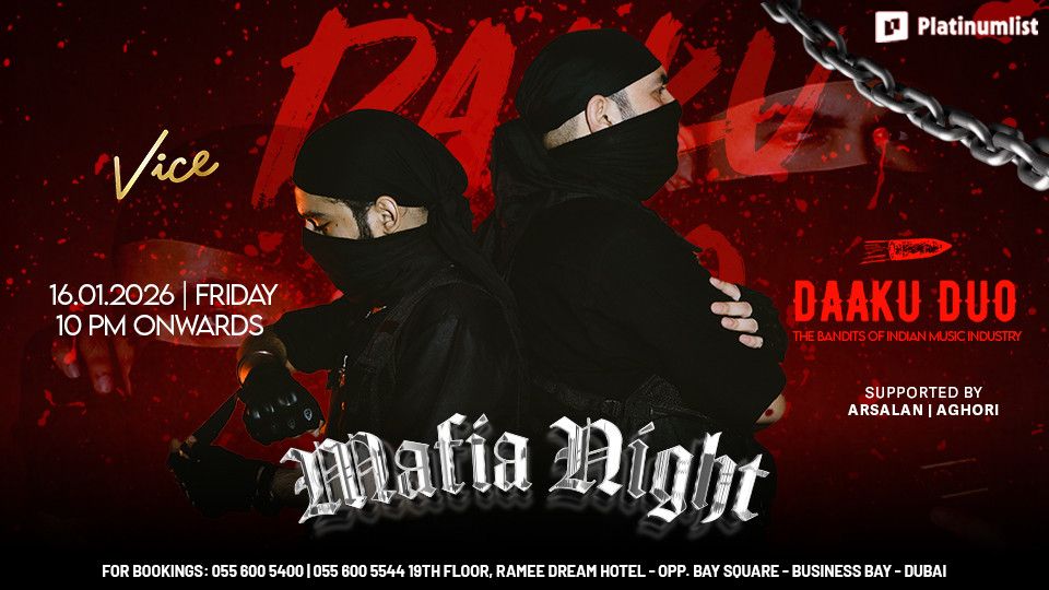 Vice Mafia Night with Daaku Duo at Vice in Dubai