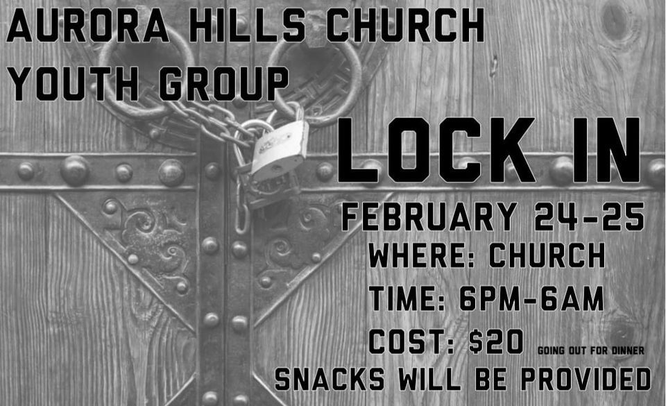 Youth Lock In at Aurora Hills Church on 24th February, 2023