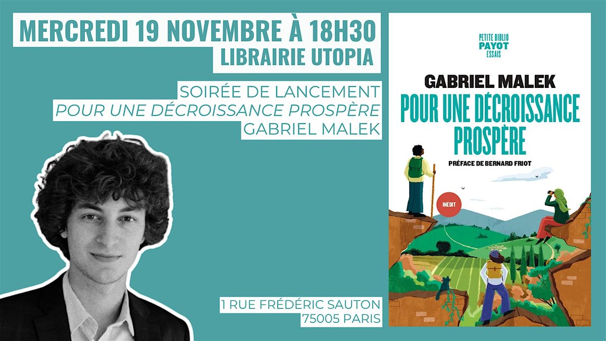 Soir\u00e9e de lancement - "Pour une d\u00e9croissance prosp\u00e8re" - Gabriel Malek