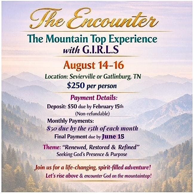 \u201cThe Encounter\u201d The Mountain Top Experience with G.I.R.L.S Women\u2019s Retreat