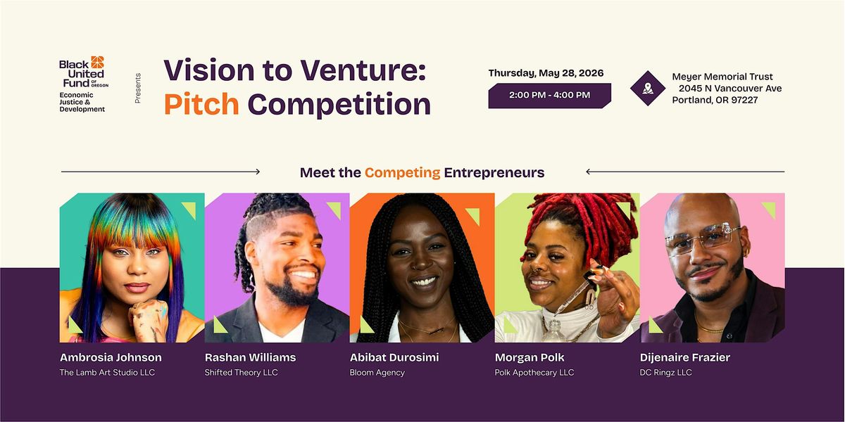 Vision to Venture: Entrepreneur Pitch Competition