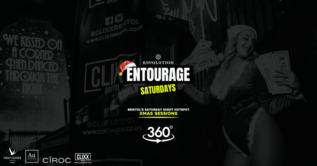 Entourage Saturdays \ud83d\udd25 Xmas Sessions - Bristol's Saturday Night Hotspot