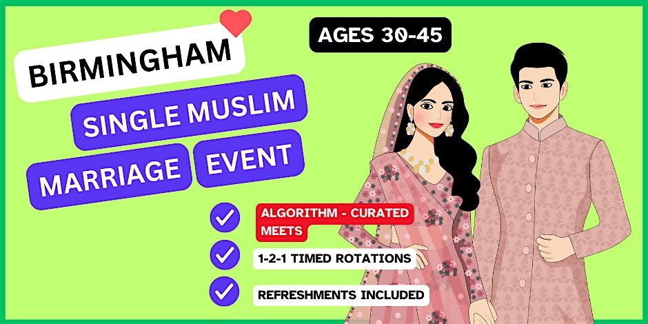 Muslim Marriage Event for Single Muslims in Birmingham (30-45)