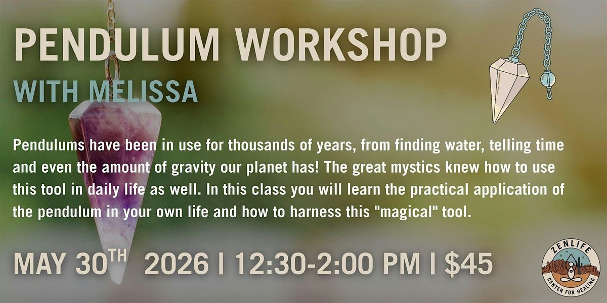 Pendulum Workshop with Melissa