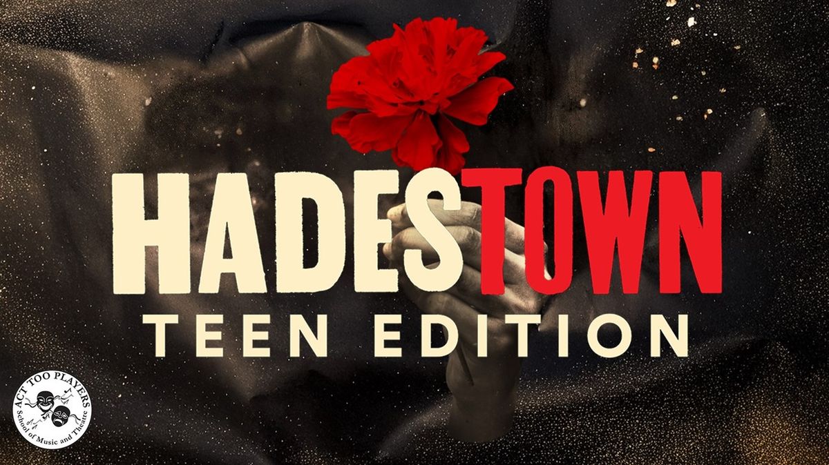Hadestown - Teen Edition at SCERA Center for the Arts