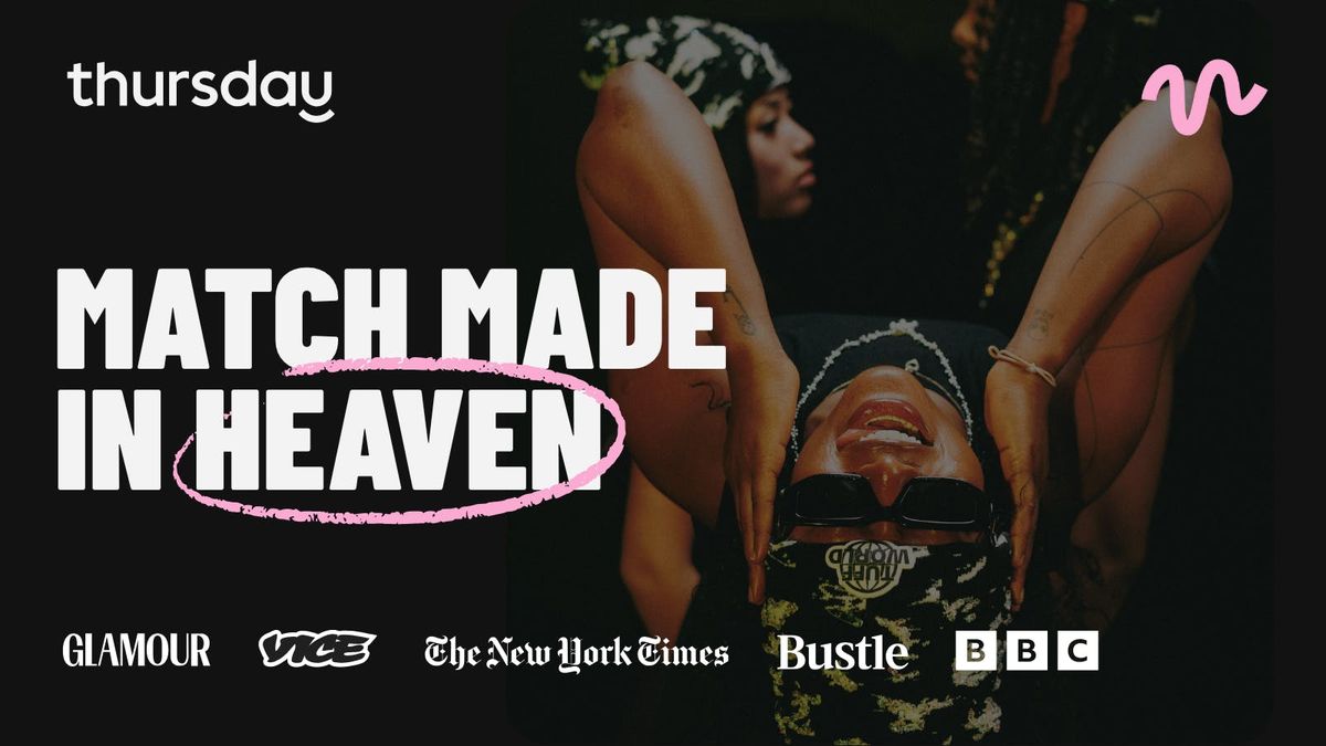 Tuesday | Match Made in Heaven | Gothenburg