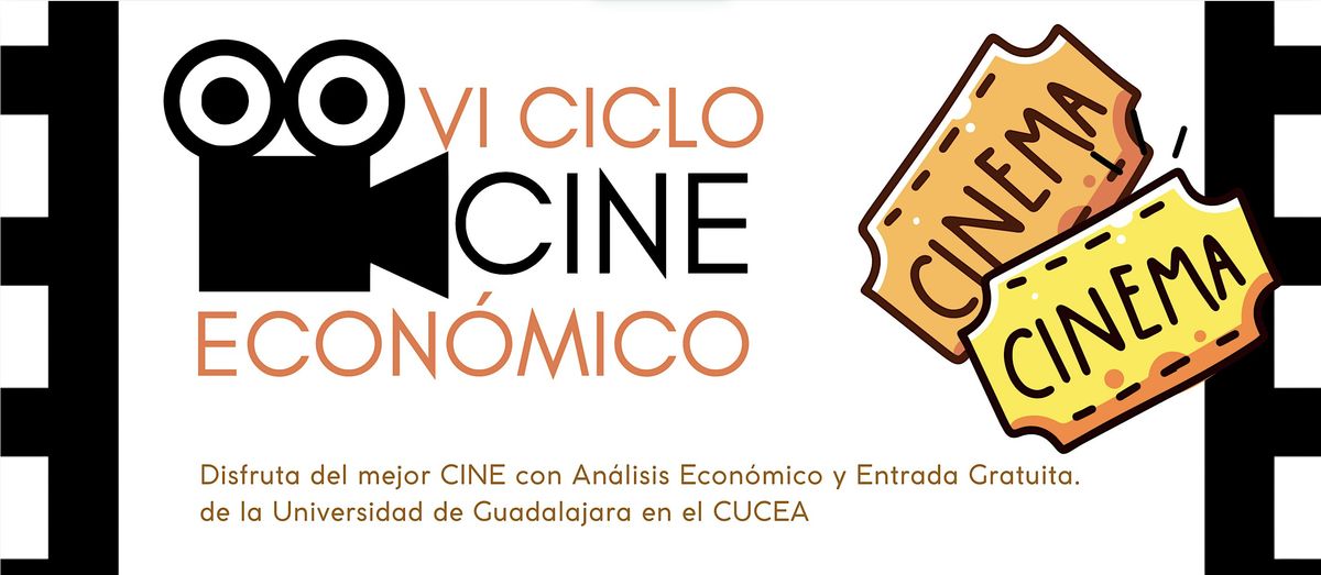 VI Ciclo de Cine Econ\u00f3mico