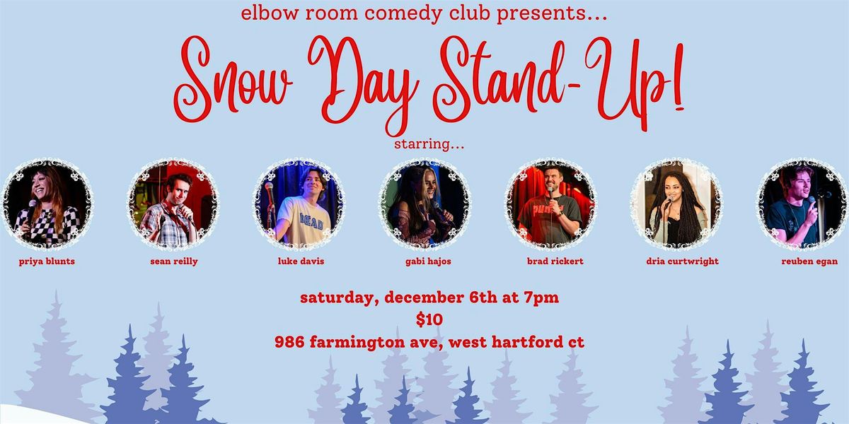 Elbow Room Comedy Club Presents: Snow Day Stand-Up!