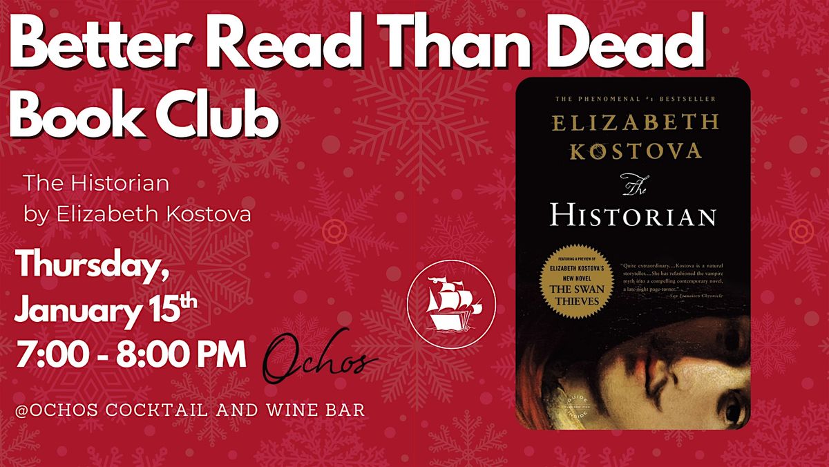 Better Read than Dead Book Club - The Historian by Elizabeth Kostava