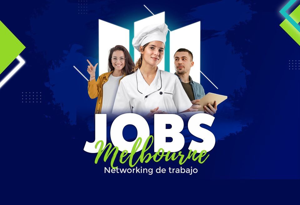 Jobs Melbourne, Networking de trabajo Australian International
