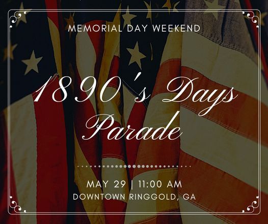 10s Days Parade Downtown Ringgold May 29 21