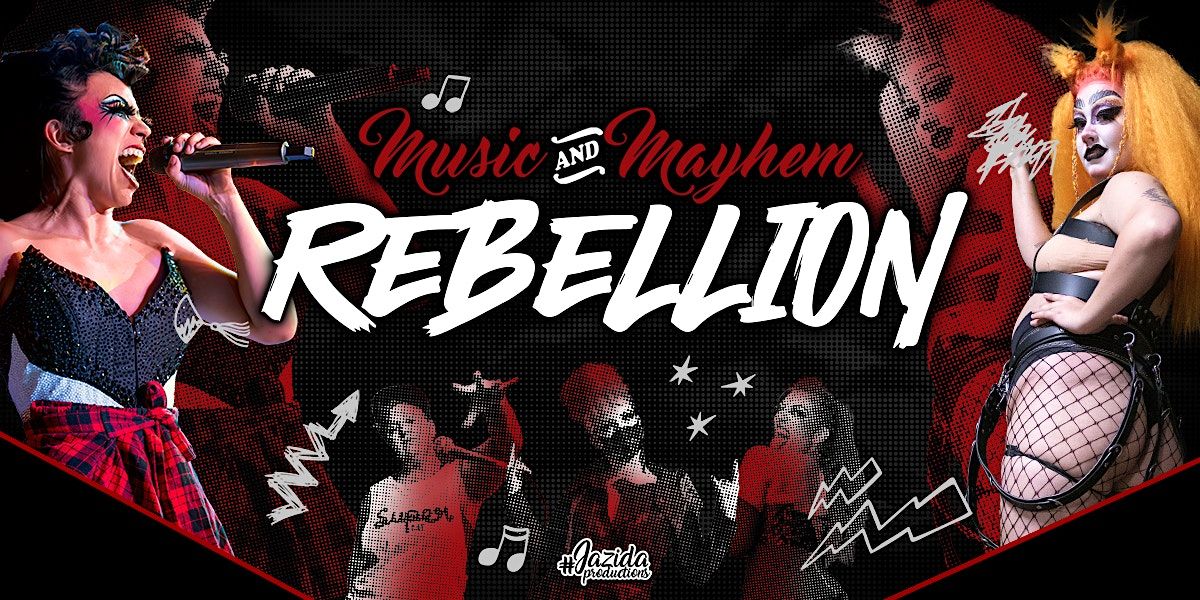 Music & Mayhem: REBELLION