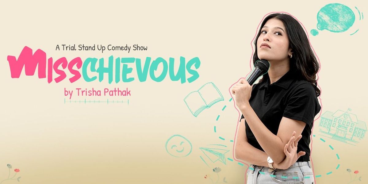 Misschievous by Trisha Pathak!
