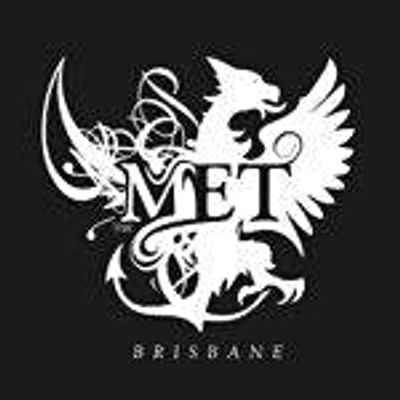 The MET Brisbane