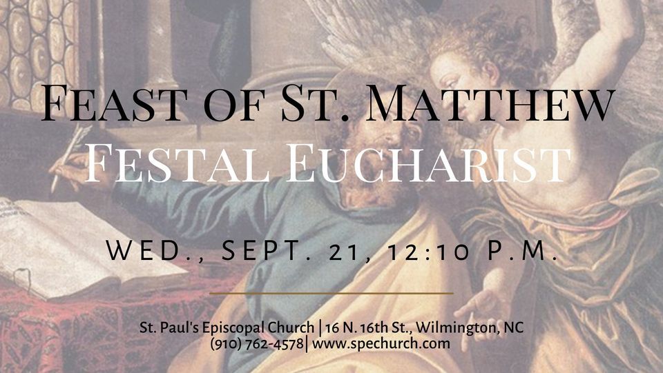 The Feast of St. Matthew at St Paul's Episcopal Church_Wilmington NC on ...