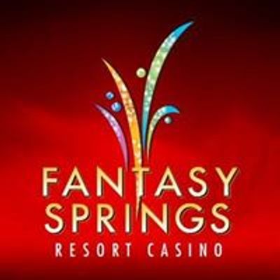 Fantasy Springs Resort Casino