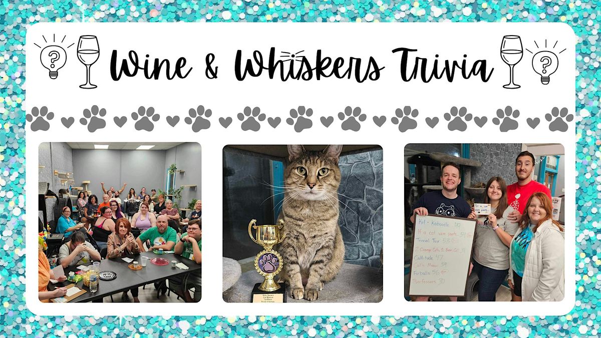 Wine, Whiskers & Trivia
