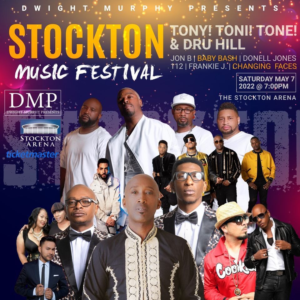 Stockton Music Festival Ft Tony Toni Tone Dru Hill Jon B Baby Bash Donell Jones 112 More Online May 8 22