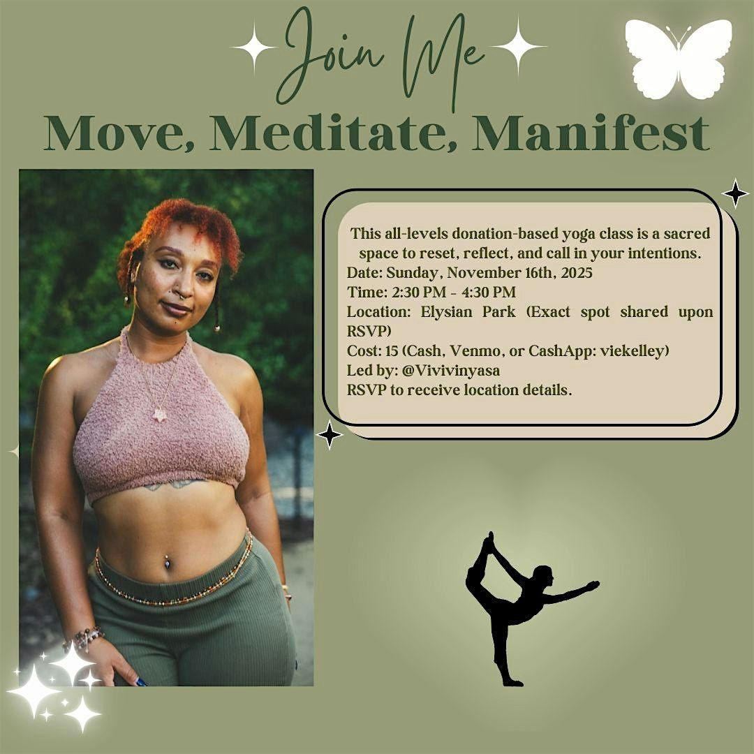 Move, Meditate, Manifest with Vivivinyasa