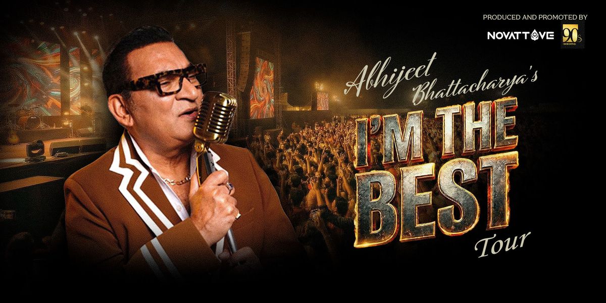 I AM THE BEST TOUR FEAT ABHIJEET BHATTACHARYA