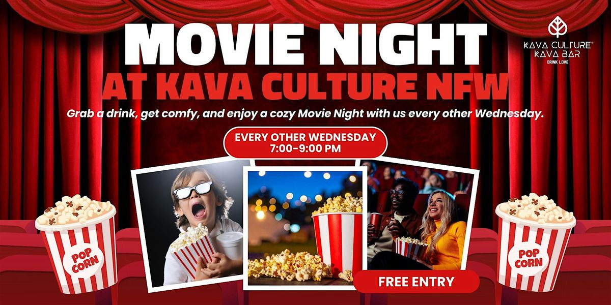 Join us for Movie Night at Kava Culture NFW!