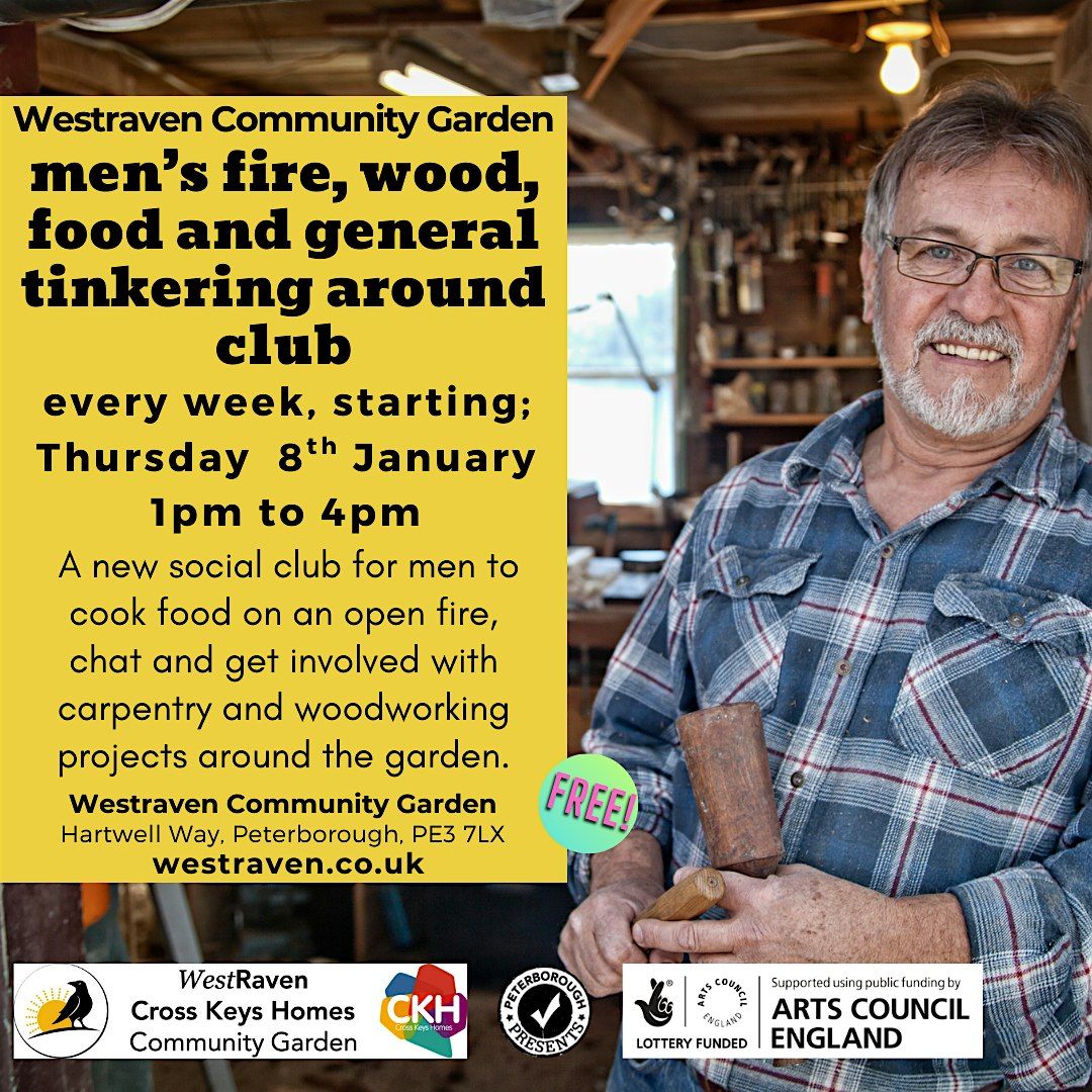 men\u2019s fire, wood, food and general tinkering around club